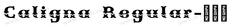 Caligna Regular字体转换 Caligna Regular字体转换